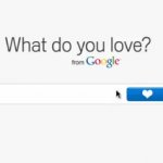 O Google Quer Mostrar Tudo o que Você Ama O Google Quer Mostrar Tudo o que Você Ama