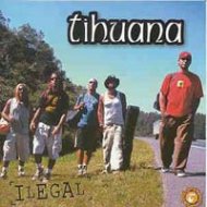 Ilegal - Primeiro Ãlbum da Banda Tihuana LanÃ§ado em 2000