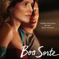 Boa Sorte: Um Emocionante e Bem Feito Drama Brasileiro