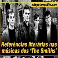 ReferÃªncias LiterÃ¡rias nas MÃºsicas dos 'The Smiths'
